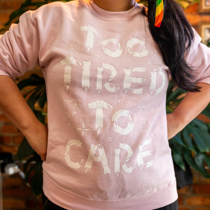 Too Tired To Care Sweater Pink