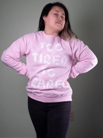 Too Tired To Care Sweater Pink - MUKA